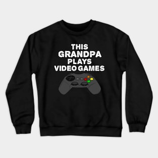 This Grandpa Plays Video Games, Gamer Funny Crewneck Sweatshirt